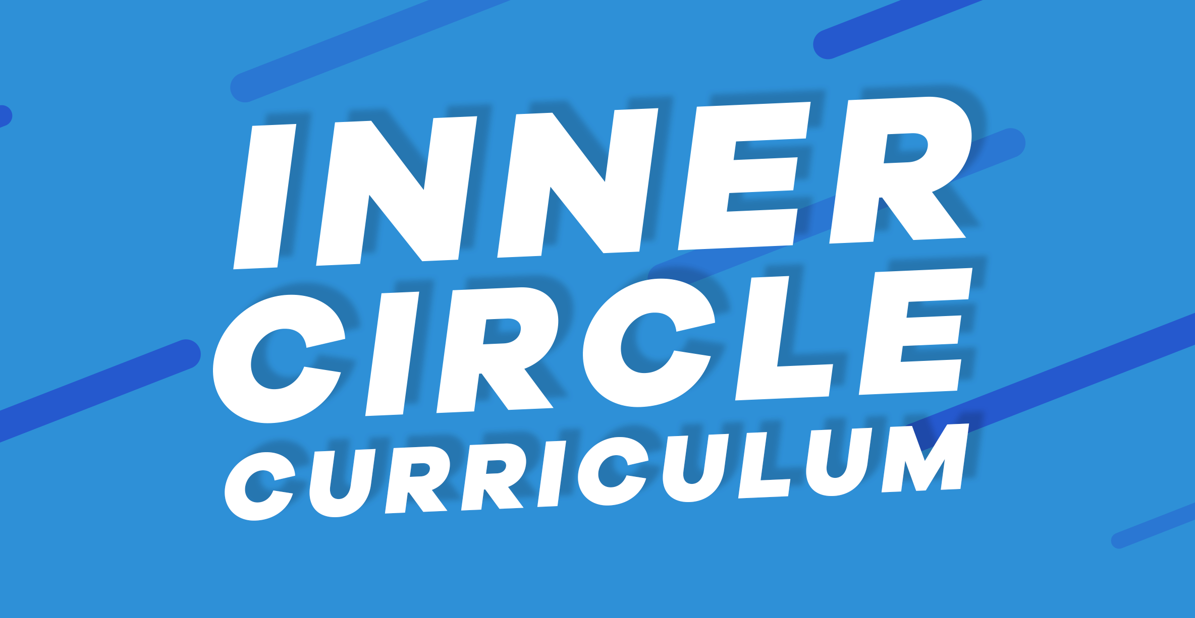 Inner Circle Curriculum