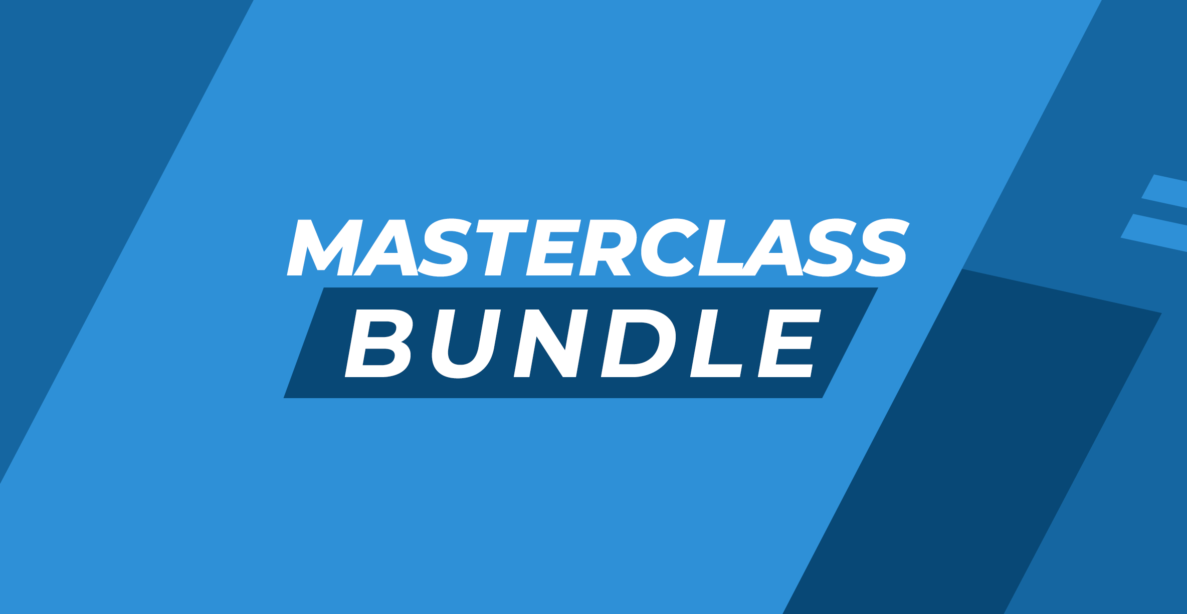 Masterclass Bundle 2